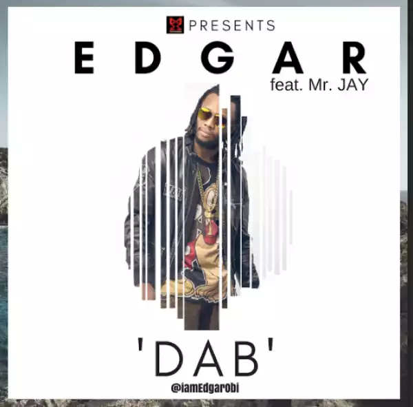 Edgar - Dab ft. Mr. Jay